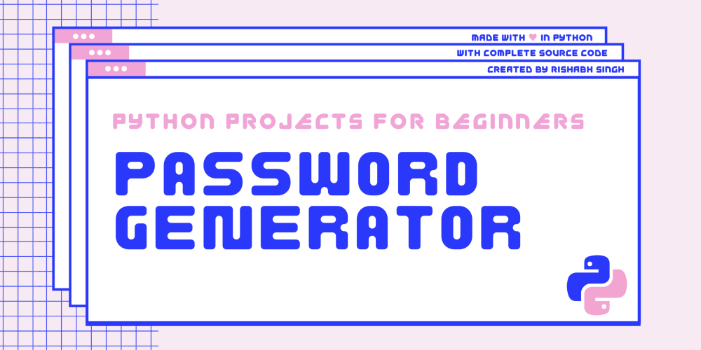 How to build a Password Generator using Python - DEV Community