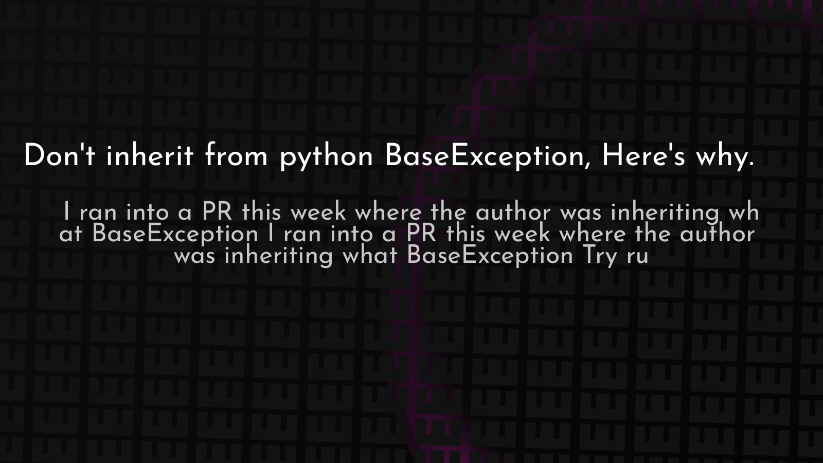 💊 Python疑難雜症】TypeError: exceptions must derive from Base..｜方格子vocus