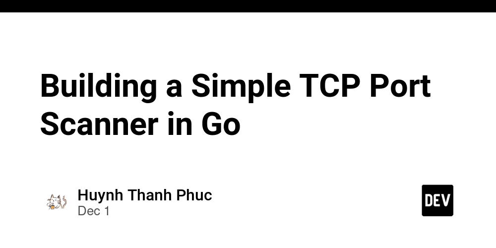 Building a Simple TCP Port Scanner in Go DEV Community