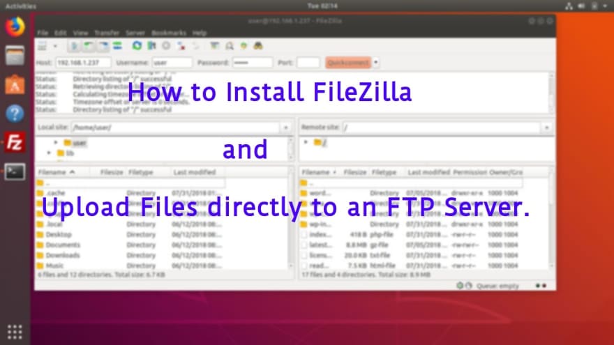 how to use filezilla client to push files to your server