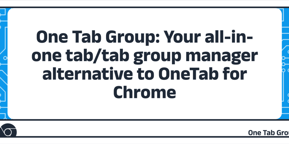 One Tab Group  How to migrate from OneTab to One Tab Group?
