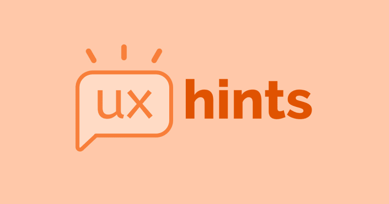 UX Product Design Hints
