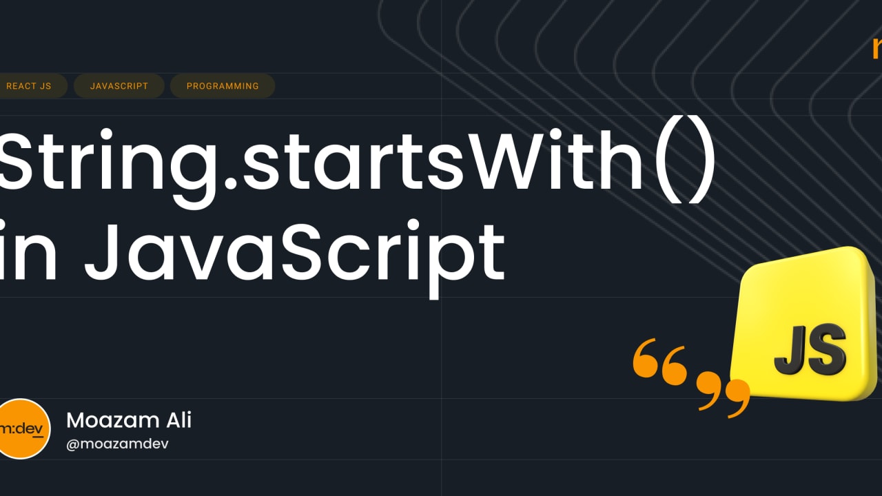 String.startsWith() in JavaScript - DEV Community