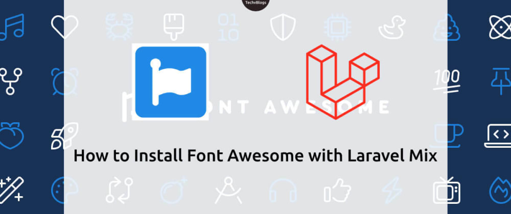 How to Install Font Awesome with Laravel Mix - DEV Community