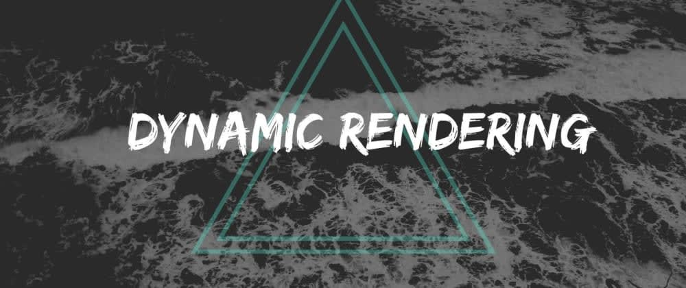 Cover image for Dynamic Rendering, A Simple Solution for SPA when Shared on Social Media