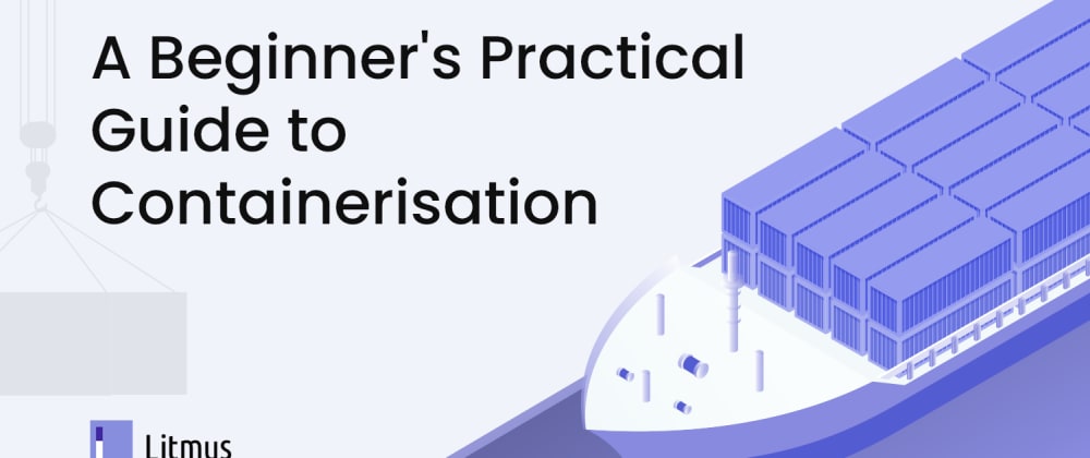 Part-1: A Beginner's Practical Guide to Containerisation and Chaos Engineering with LitmusChaos 2.0