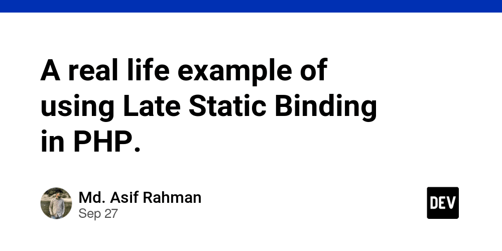 a-real-life-example-of-using-late-static-binding-in-php-dev-community