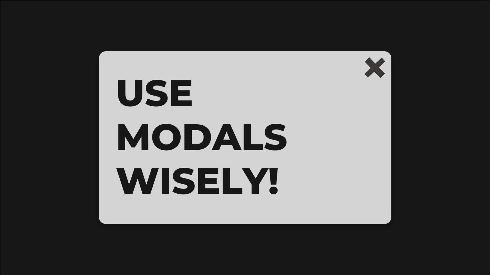 Please, use modals wisely. - DEV Community