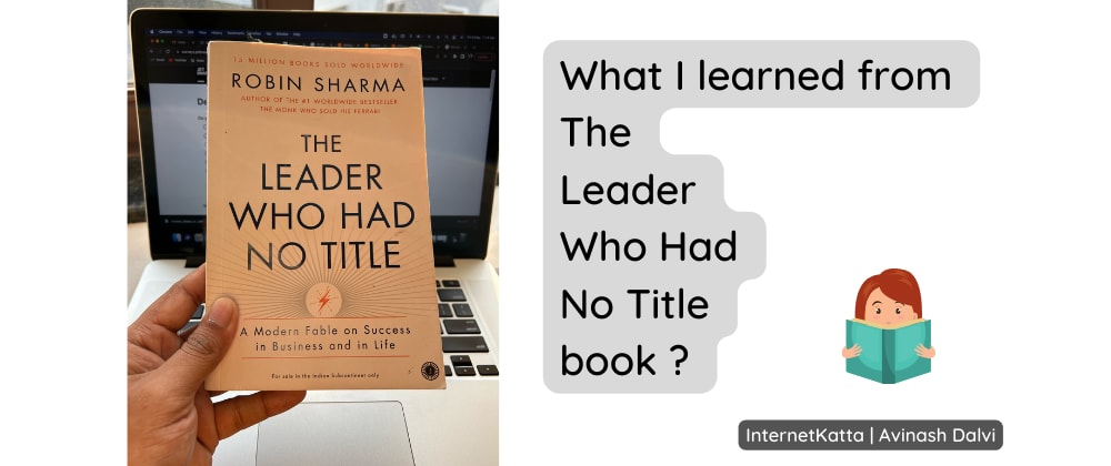 What I learned from The Leader who had no title book ?
