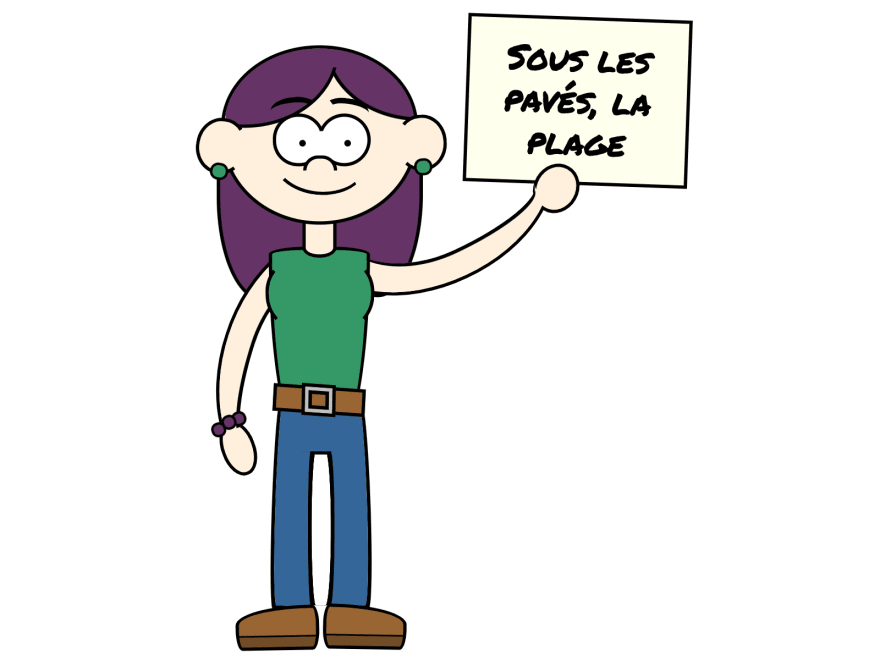 Young woman holding a sign with the text "Sous les pavs, la plage" (in French: "Under the pavement, the beach"). A slogan from May 68