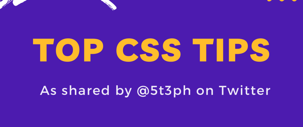 Cover Image for My Top CSS Tips As Shared on Twitter - Part 1