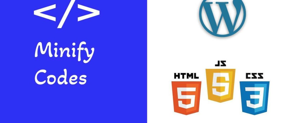 Cover image for WordPress - Minify CSS, HTML, JS files using PHP