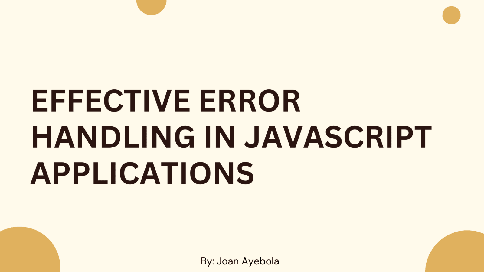 Everything you need to know about error handling in Javascript