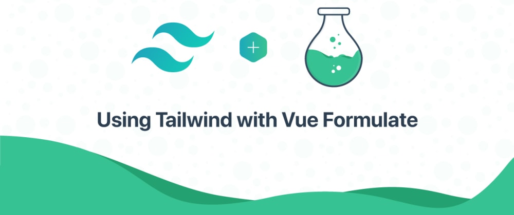 Tailwind + Vue Formulate = ❤️