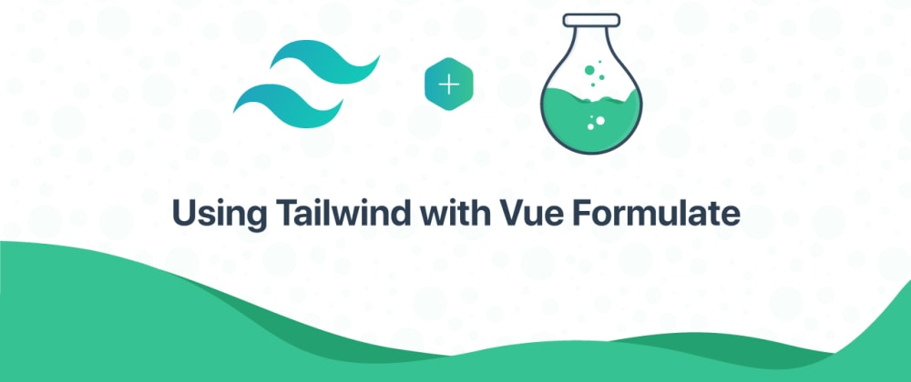 Cover image for Tailwind + Vue Formulate = ❤️