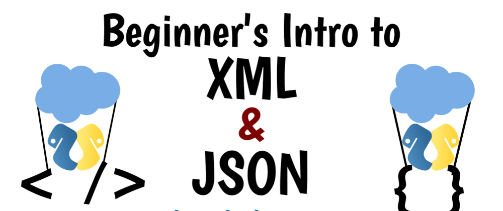 Cover image for Intro to XML and JSON