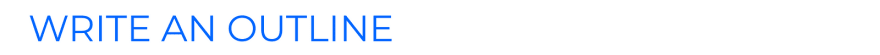 Write an outline