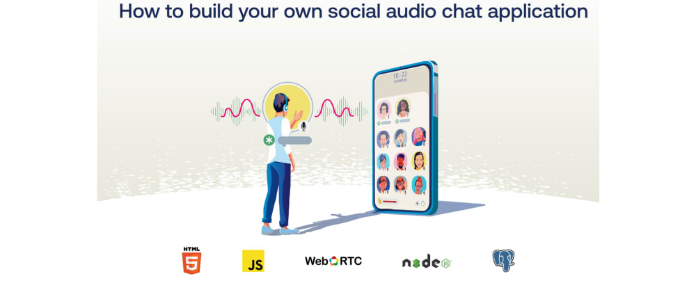 Cover image for How to build your own Social Audio chat application