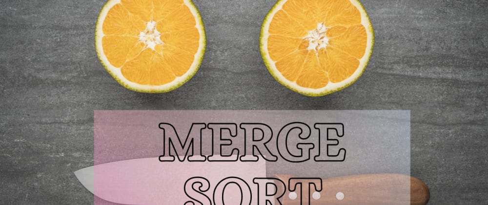 Cover image for Sorting Algorithms - #3 merge Sort