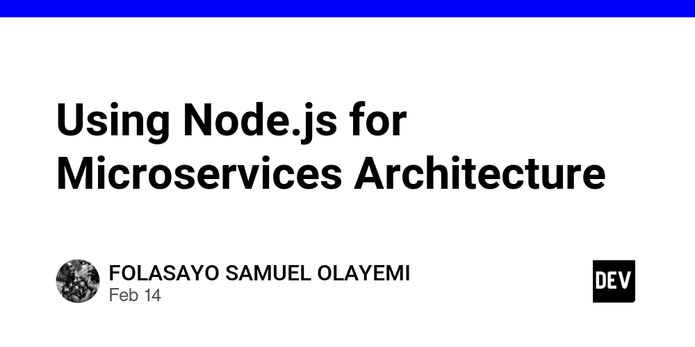Using Node.js for Microservices Architecture - DEV Community