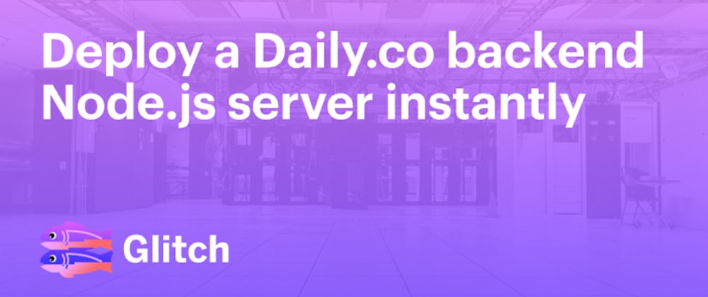 Deploy a Daily Node.js backend server instantly 