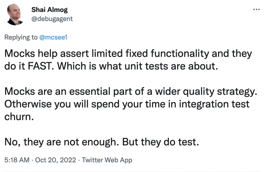 Mocks help assert limited fixed functionality and they do it FAST. Which is what unit tests are about. Mocks are an essential part of a wider quality strategy. Otherwise you will spend your time in integration test churn. No, they are not enough. But they do test.