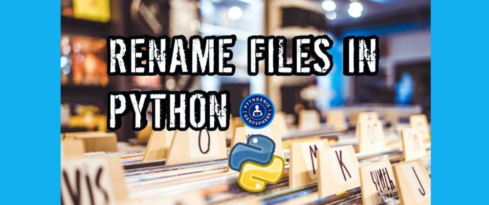 How to rename multiple files in python dev community