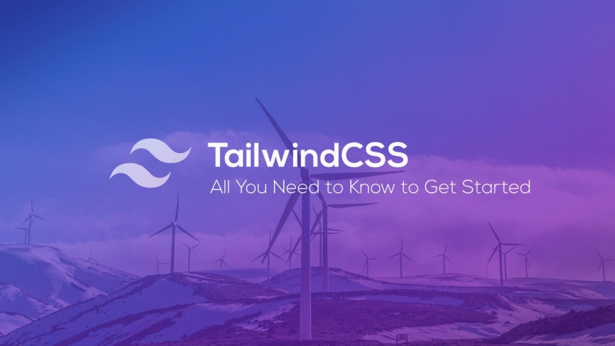 All you need to know about Tailwind