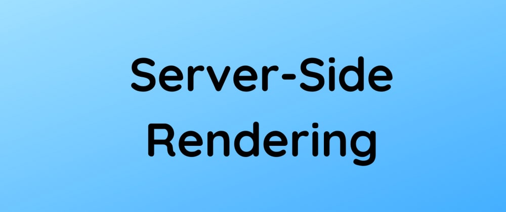 Cover image for What Is Server-Side Rendering?