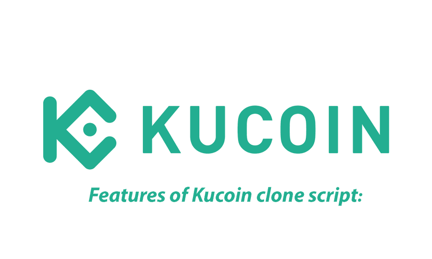 Features of Kucoin clone script