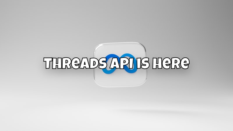 Threads API is here