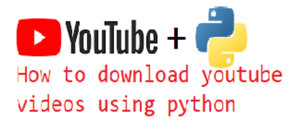 Cover image for How to download You Tube video using Python