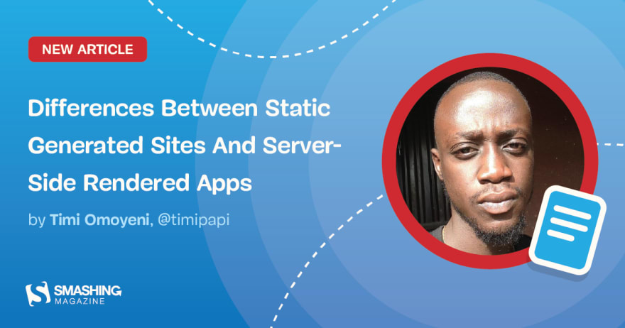 Differences Between Static Generated Sites And Server-Side Rendered Apps