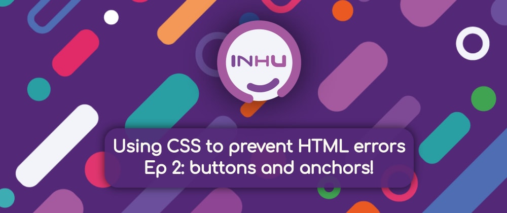 Cover image for CSS can help improve your HTML⁉ - Ep 2: buttons and links.