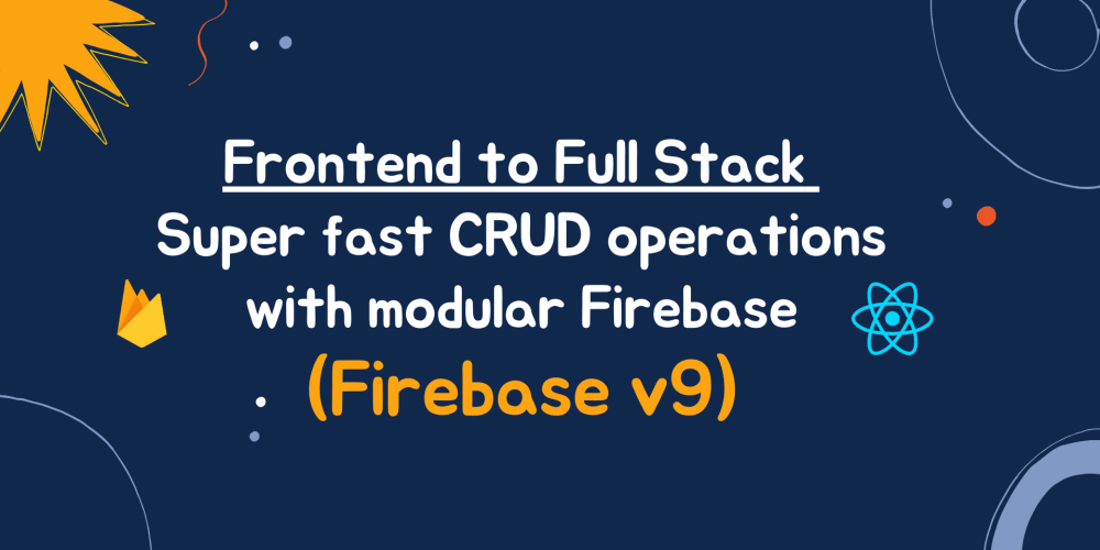 Crud Operations With Modular Firebase V9 Dev Community 3995