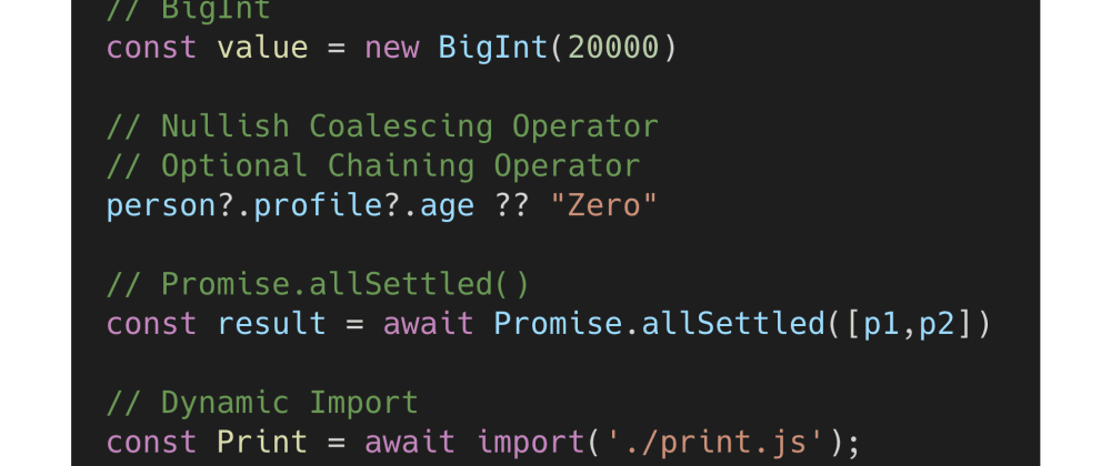 Cover image for ES2020: Summary of new features & examples 🔥