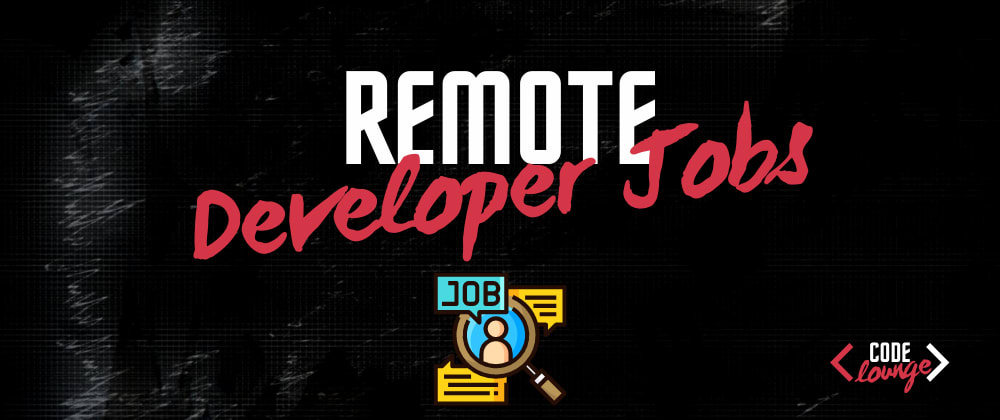 Cover image for 7 Websites To Find Remote Developer Jobs