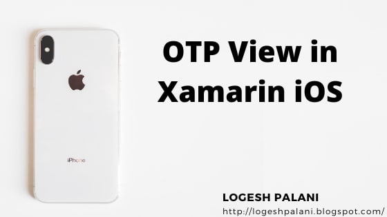 Otp View In Xamarin Ios Dev