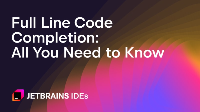 Full Line Code Completion by JetBrains: A Game-Changer for Secure, AI-Assisted Coding