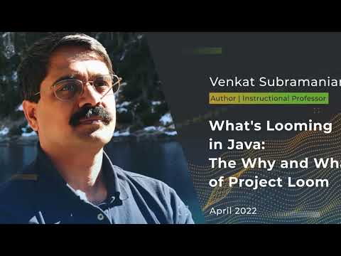 Venkat talking about Project Loom