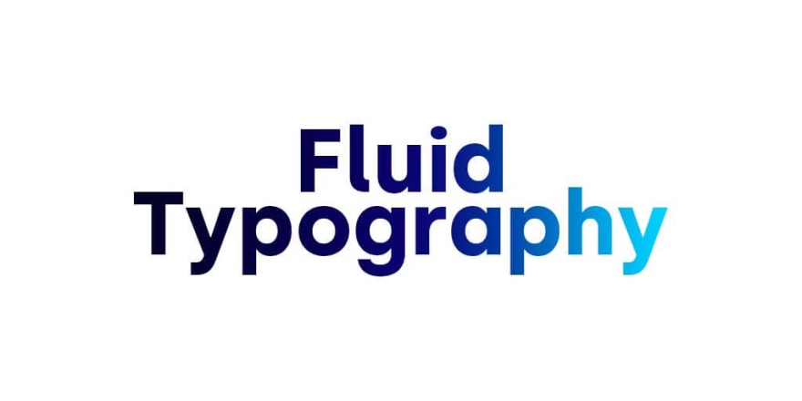 Fluid typography