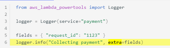 A static message with variables at the extra section. from [https://awslabs.github.io/aws-lambda-powertools-python/latest/core/logger/#extra-parameter](https://awslabs.github.io/aws-lambda-powertools-python/latest/core/logger/#extra-parameter)