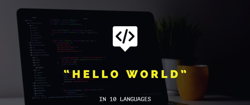 Cover image for "Hello World" in 10 Languages