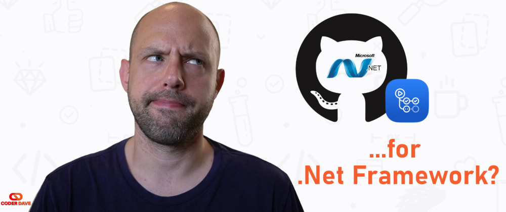 Cover image for GitHub Actions for .NET Framework
