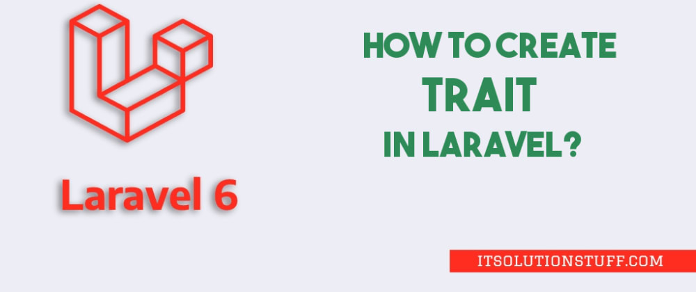 Cover image for Laravel 6 Traits Example