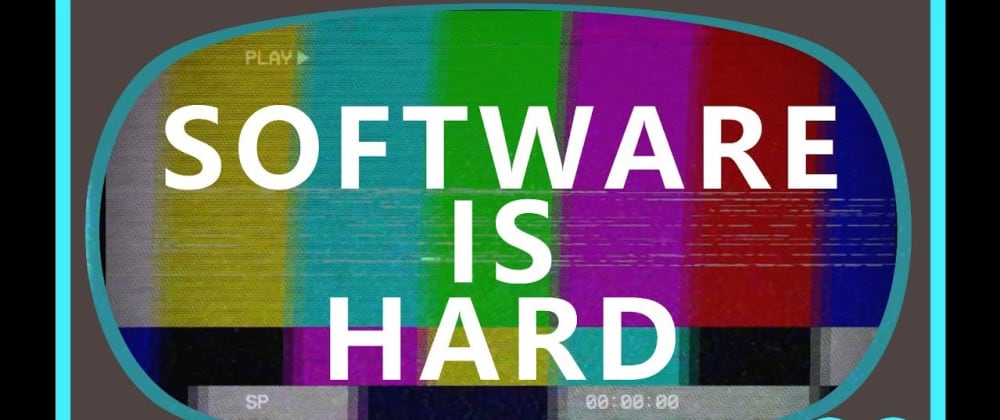 Cover image for Software is Hard, so Keep it Simple