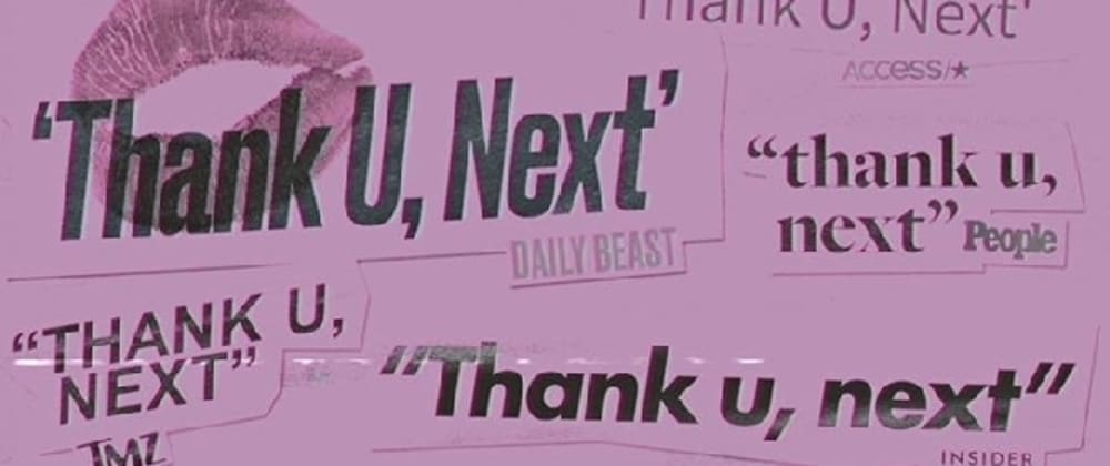 Cover image for Why, like Ariana, you should be grateful for your ex (IDE)