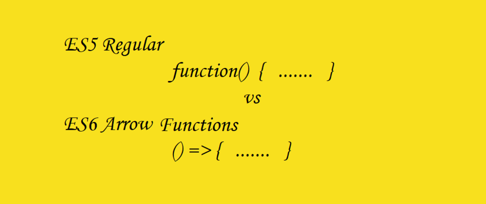 The Difference Between Regular Functions and Arrow Functions - DEV ...