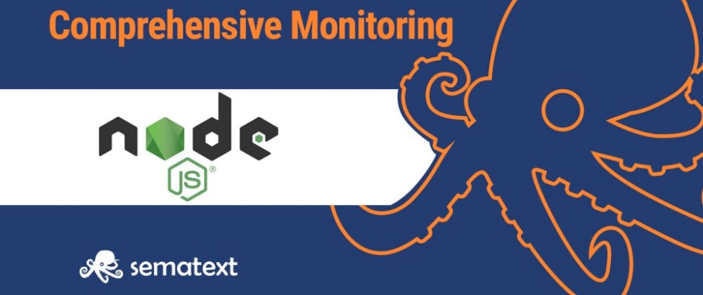 Cover image for Node.js Monitoring Made Easy