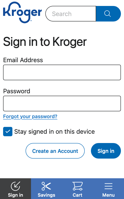 A basic login page, with a “Sign in to Kroger” heading, a username field, a password field, a “Forgot your password?” link, a “Stay signed in on this device” checkbox, and “Sign in”/“Create an account” buttons.